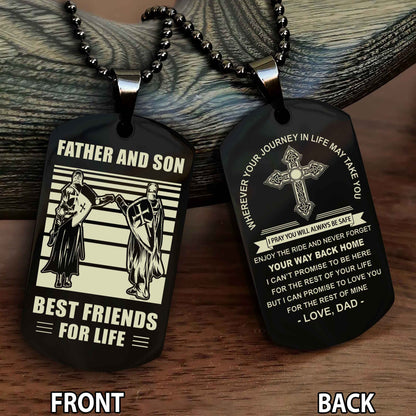Special Version Double Side Dog Tag Dad And Son Best Friend For Life - Cross I Can Promise To Love You For The Rest Of Mine