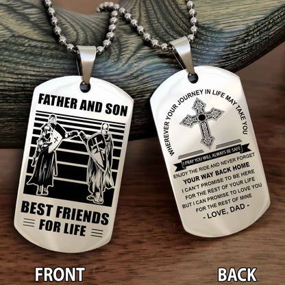 Special Version Double Side Dog Tag Dad And Son Best Friend For Life - Cross I Can Promise To Love You For The Rest Of Mine