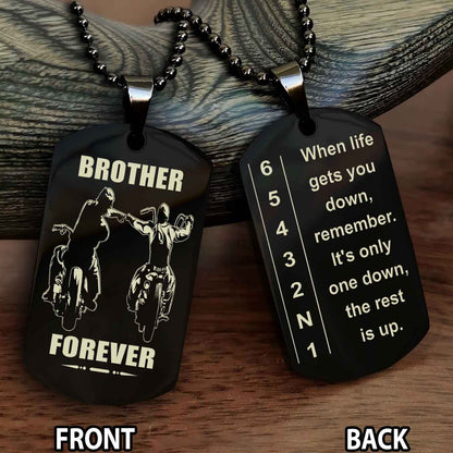 Sportbike Dog tag-When life gets you down, remember. It’s only one down, the rest is up