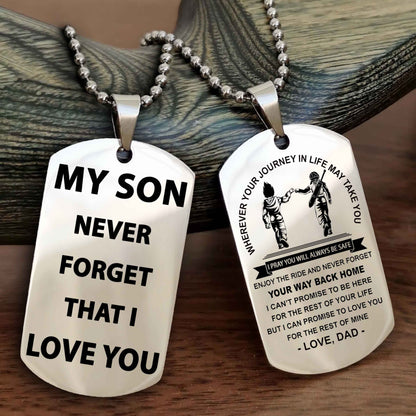 Biker Double Sided Dog Tag To My Son Never Forget That I Love You - Gift For Son Never Forget Your Way Back Home