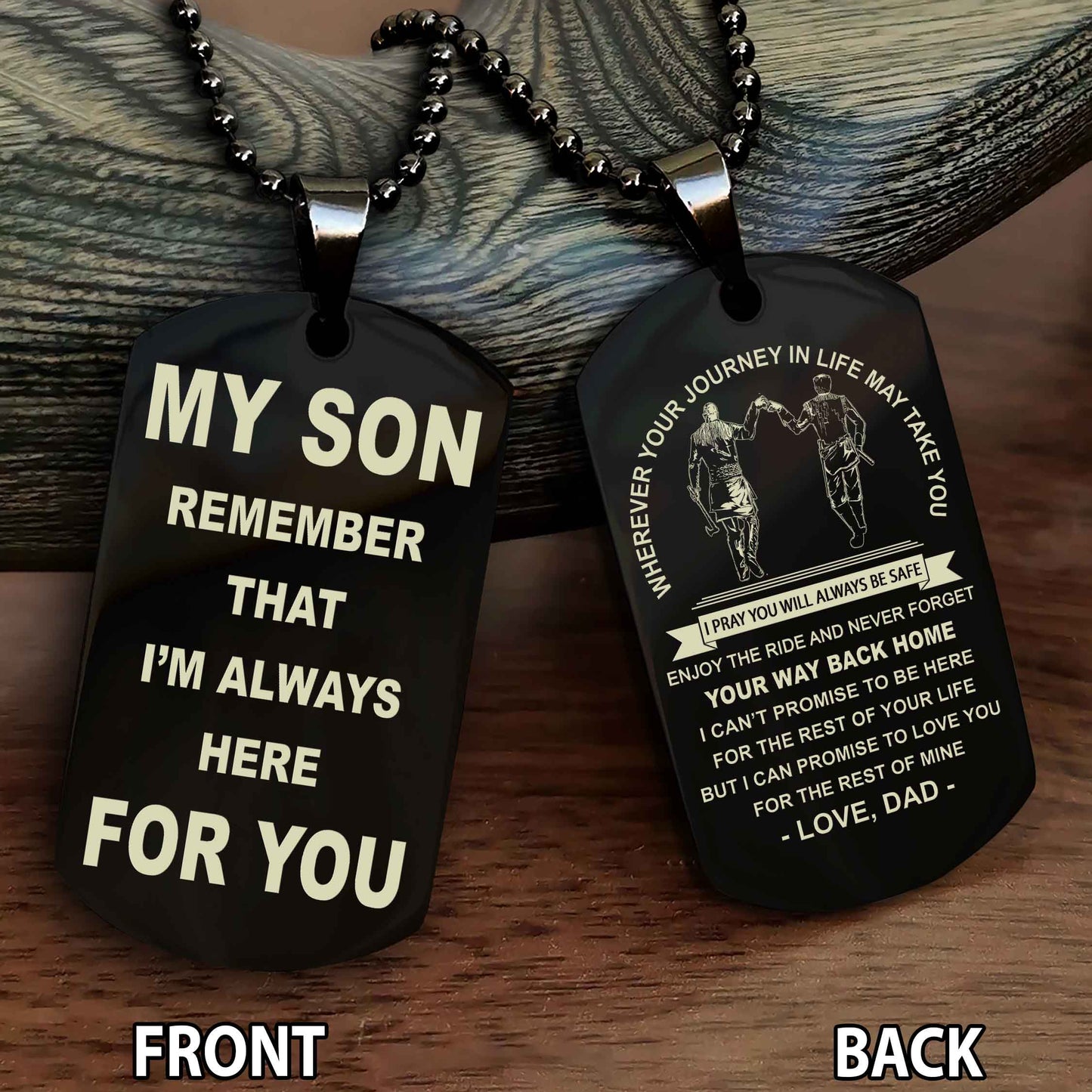 Special Version Double Side Dog Tag My Son Remember That I Will Always Here For You - I Can Promise To Be Here For The Rest Of Your Life