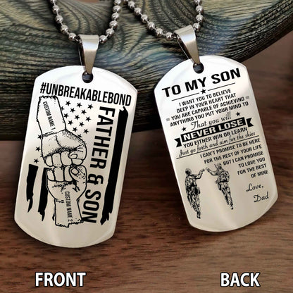 Father And Son UnBreakable Bond Double Side Dog Tag You Will Never Lose You Either Win Or Learn