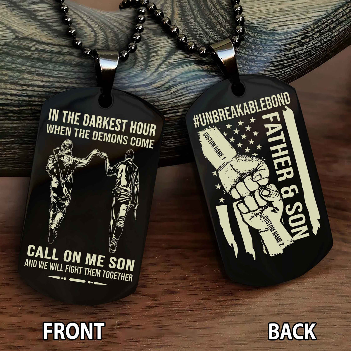 Father And Son UnBreakable Bond Double Side Dog Tag Call On Me Son And We Will Fight Them Together Double Sided Dog Tag