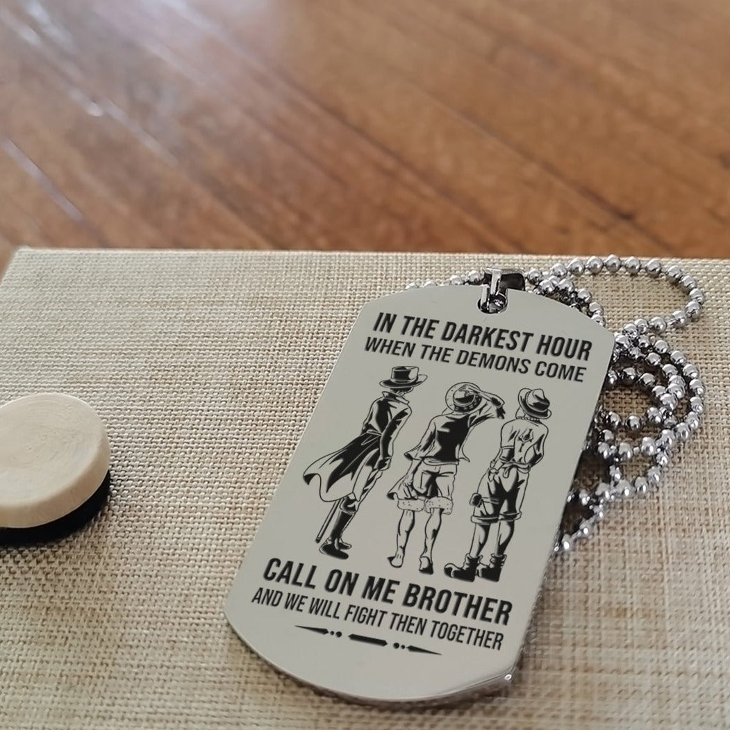 Personalized One Sided Dog Tag Call On Me Brother And We Will Fight Them Together