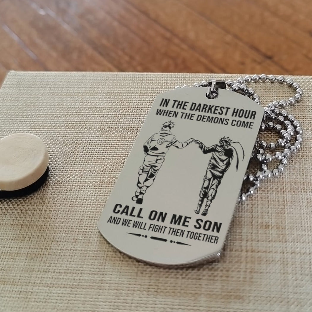 Customizable One Sided NRT Dog Tag Call On Me Daddy Call On Me Son And We Will Fight Them Together