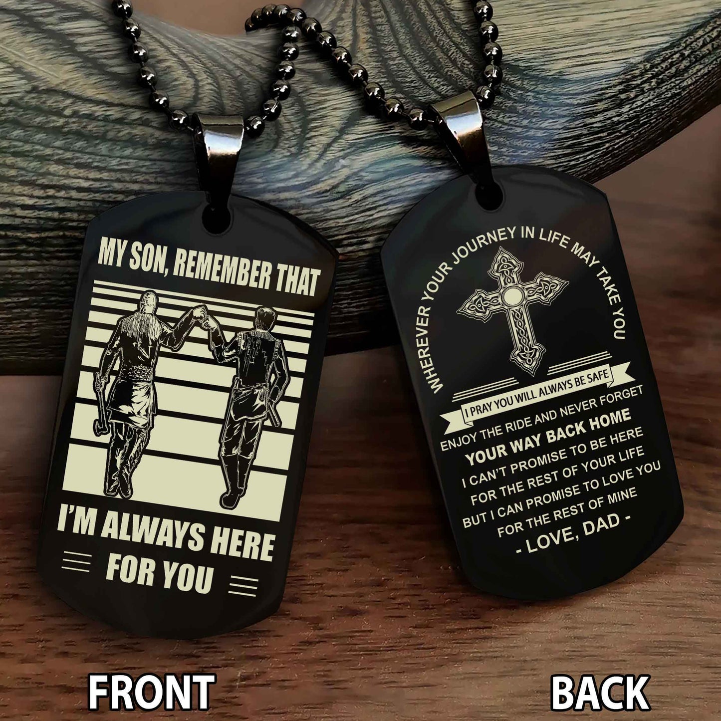 Special Version Double Side Dog Tag Dad To Son Cross Never Forget Your Way Back Home Remember That I Will Always Here For You