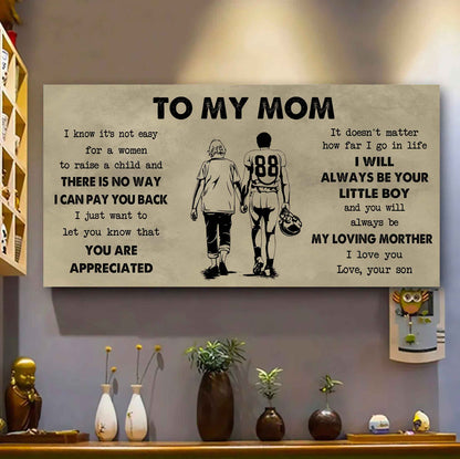 Family Poster Canvas To My Mom I Know It's Not Easy To Raise - I Will Always Be Your Little Boy