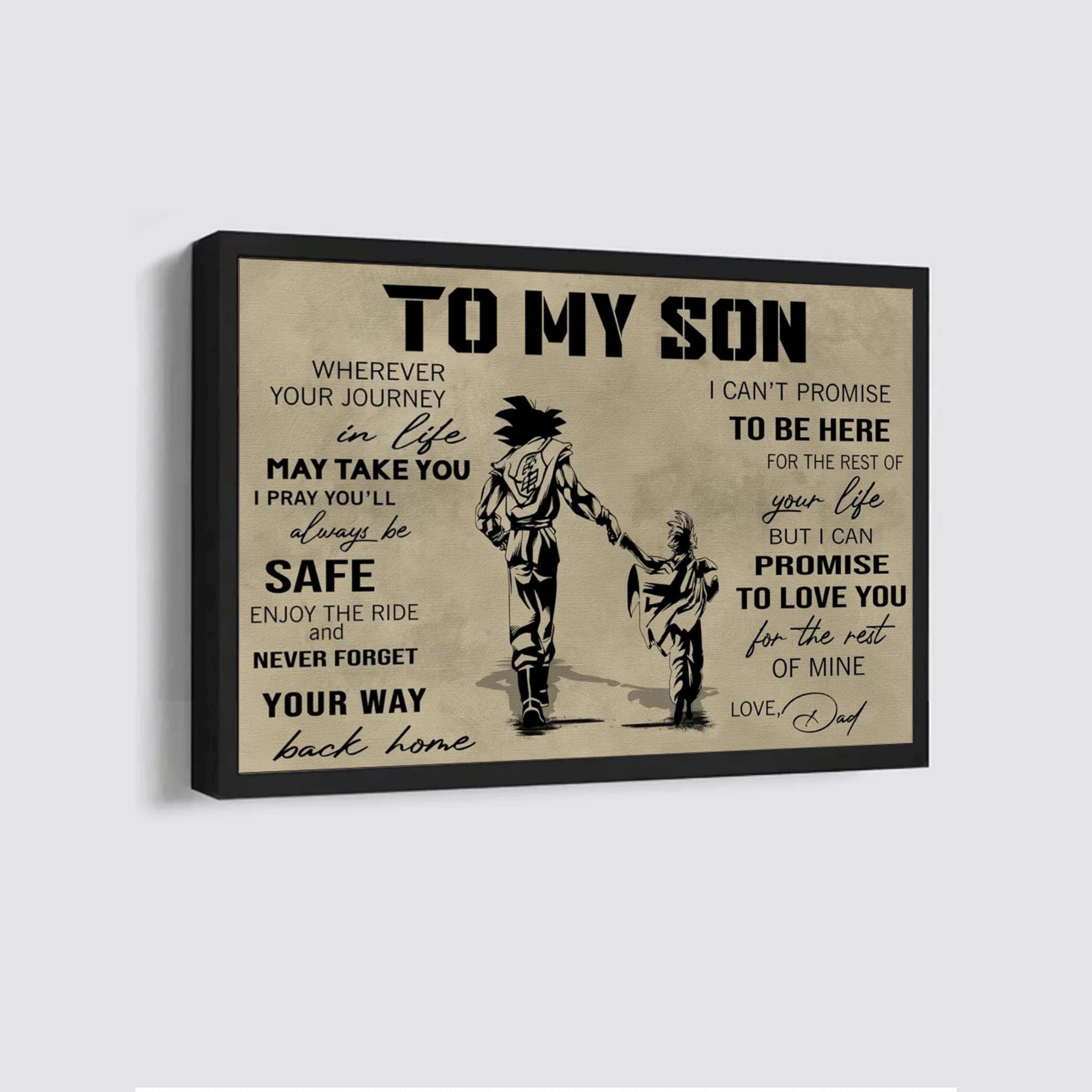 Canvas Poster Dad To Son Your Way Back Home I Can Promise To Love You For The Rest Of Mine