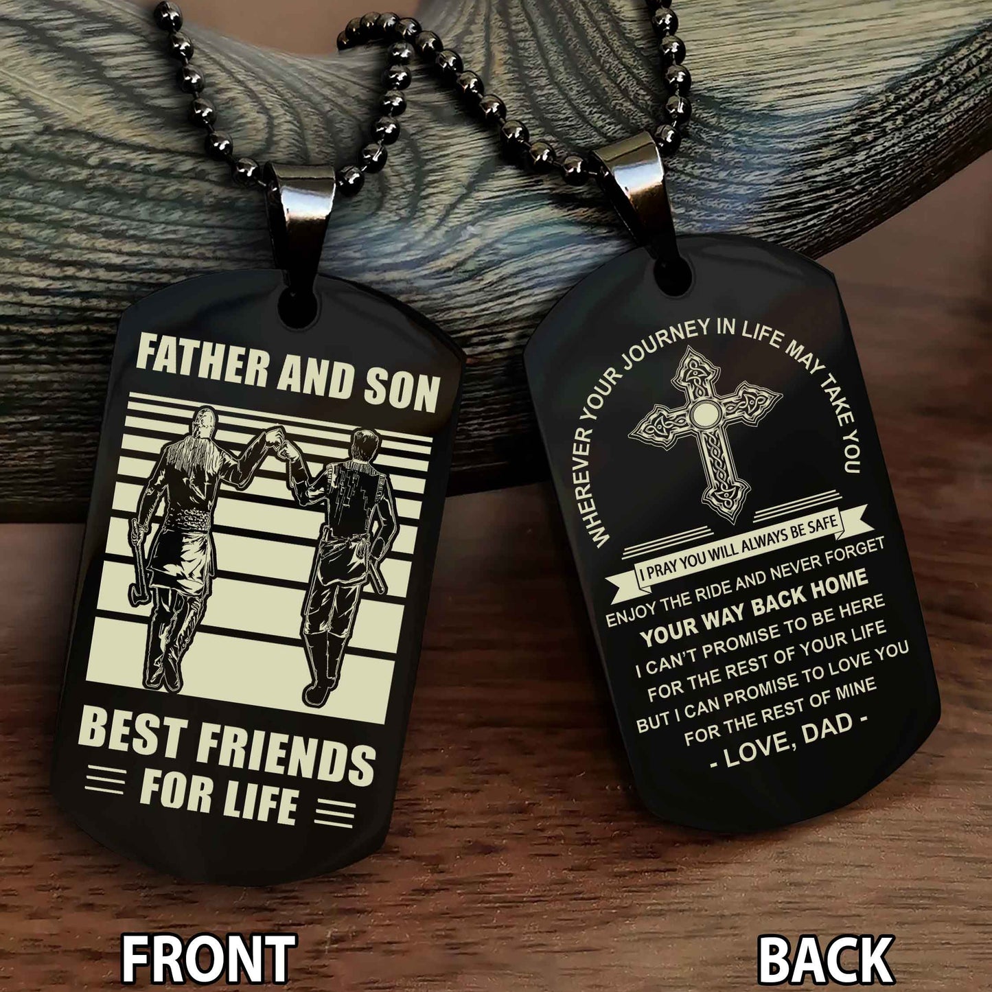 Special Version Double Side Dog Tag Dad And Son Best Friend For Life - Cross I Can Promise To Love You For The Rest Of Mine