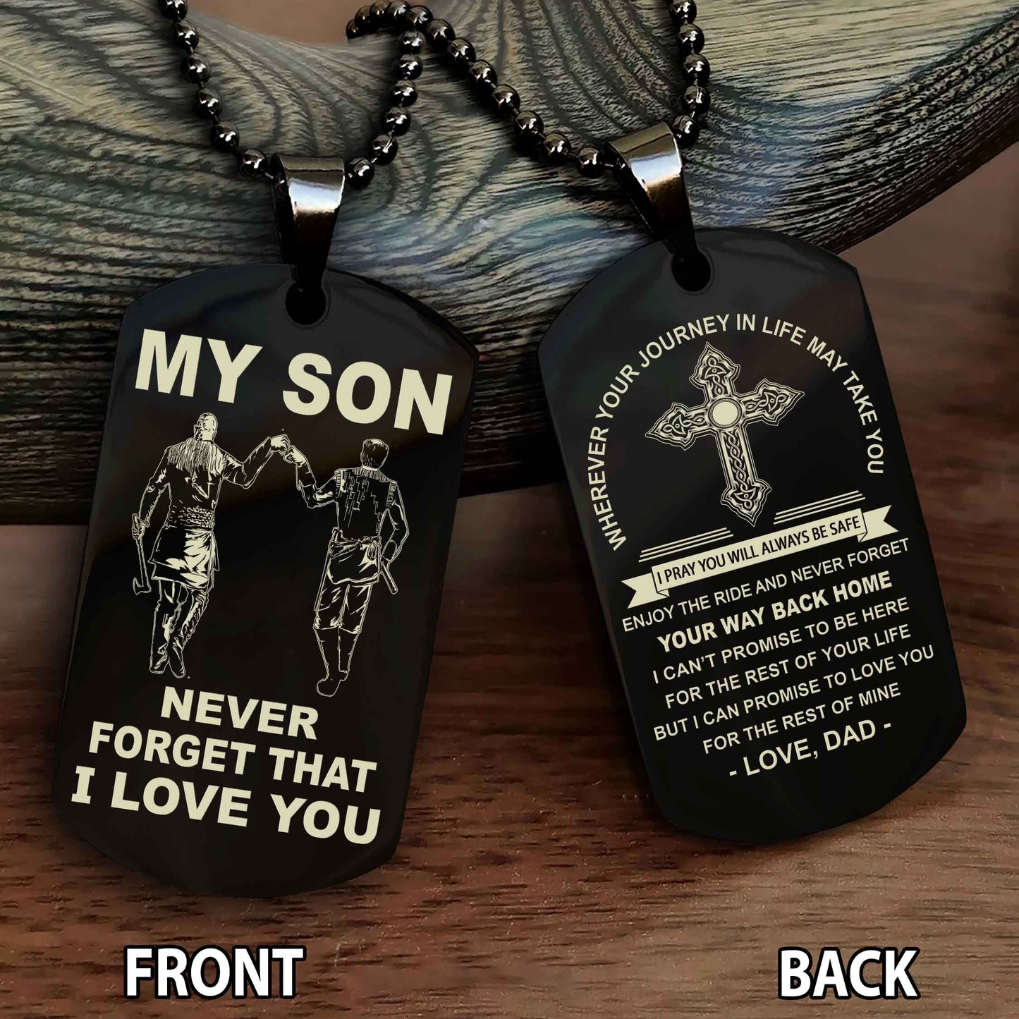 Special Version Double Side Dog Tag My Son Never Forget Your Way Back Home Cross Gift For You Son