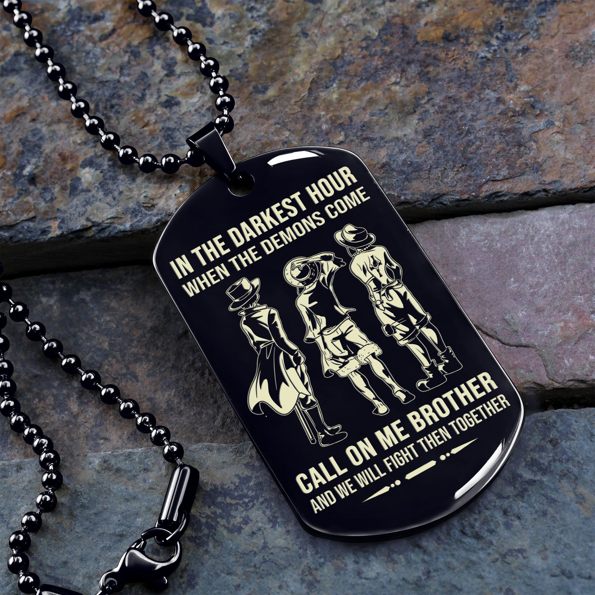 Personalized One Sided Dog Tag Call On Me Brother And We Will Fight Them Together