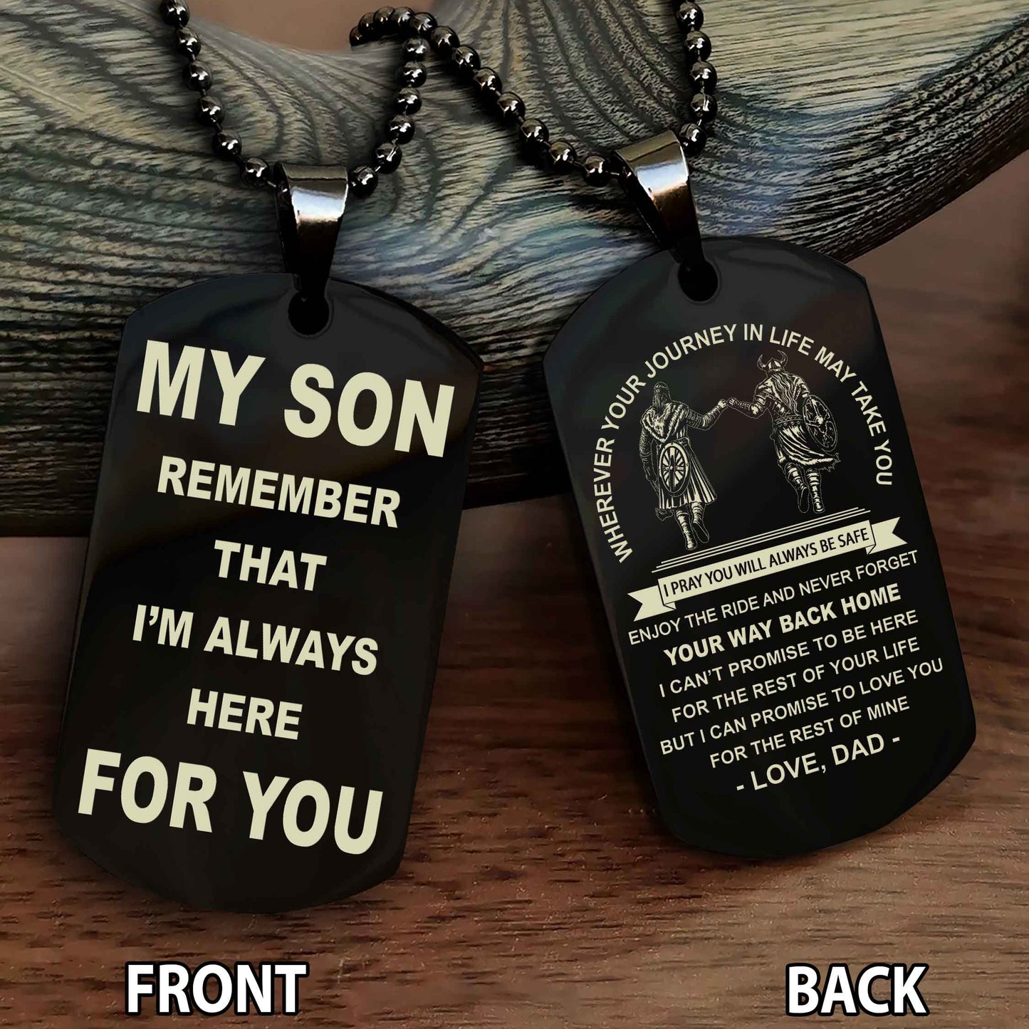 Special Version Double Side Dog Tag My Son Remember That I Will Always Here For You - I Can Promise To Be Here For The Rest Of Your Life