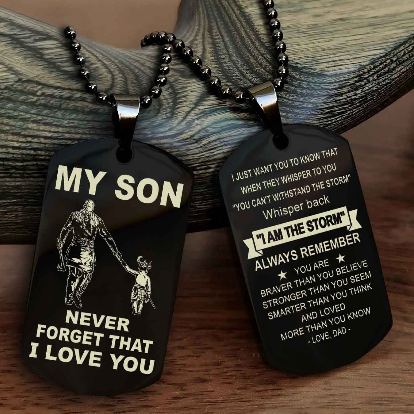 DRB Double Sided Dog Tag To My Son Never Forget That I Love You New Version - Whisper Back I'm The Storm