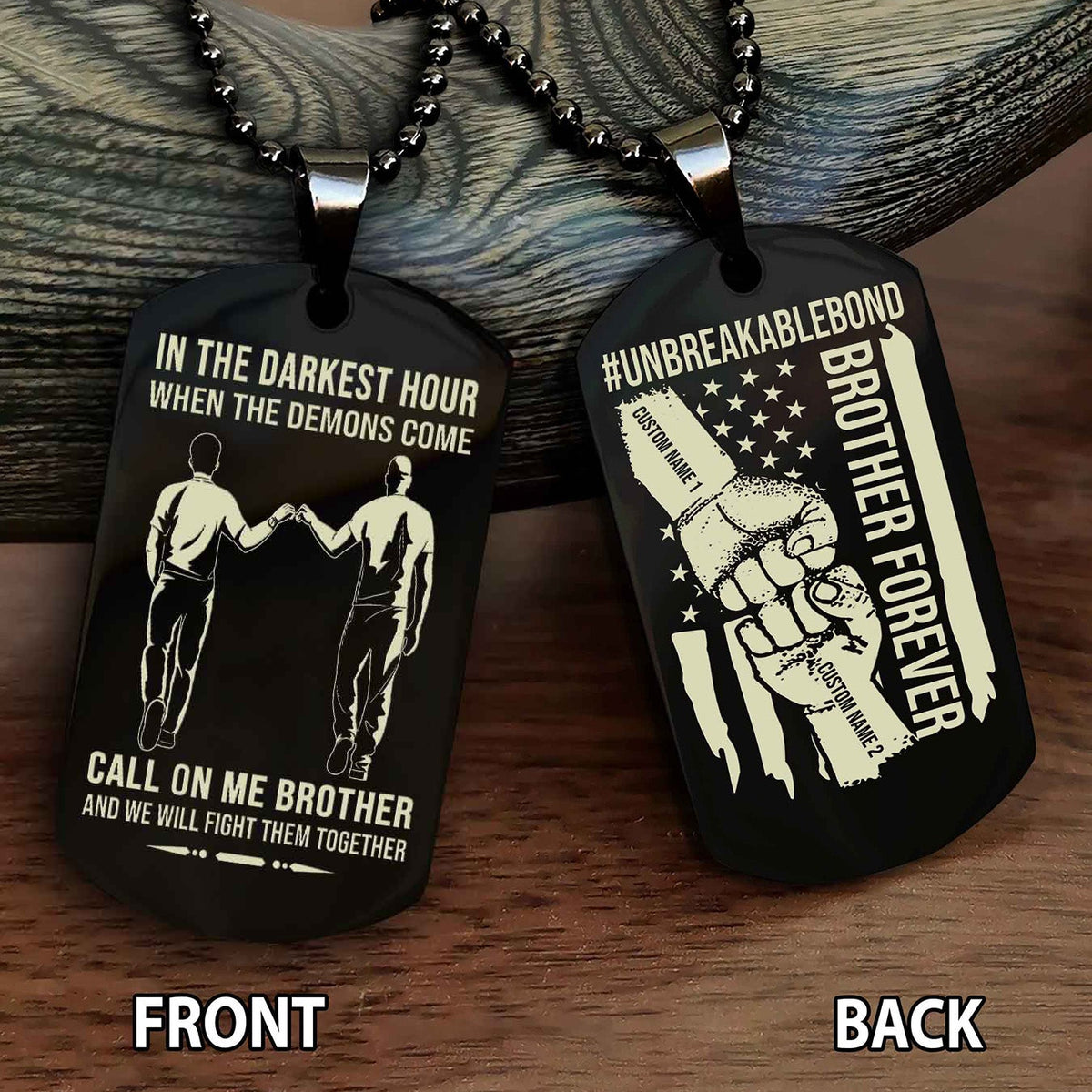 Brother And Brother UnBreakable Bond Double Side Dog Tag Call On Me Brother