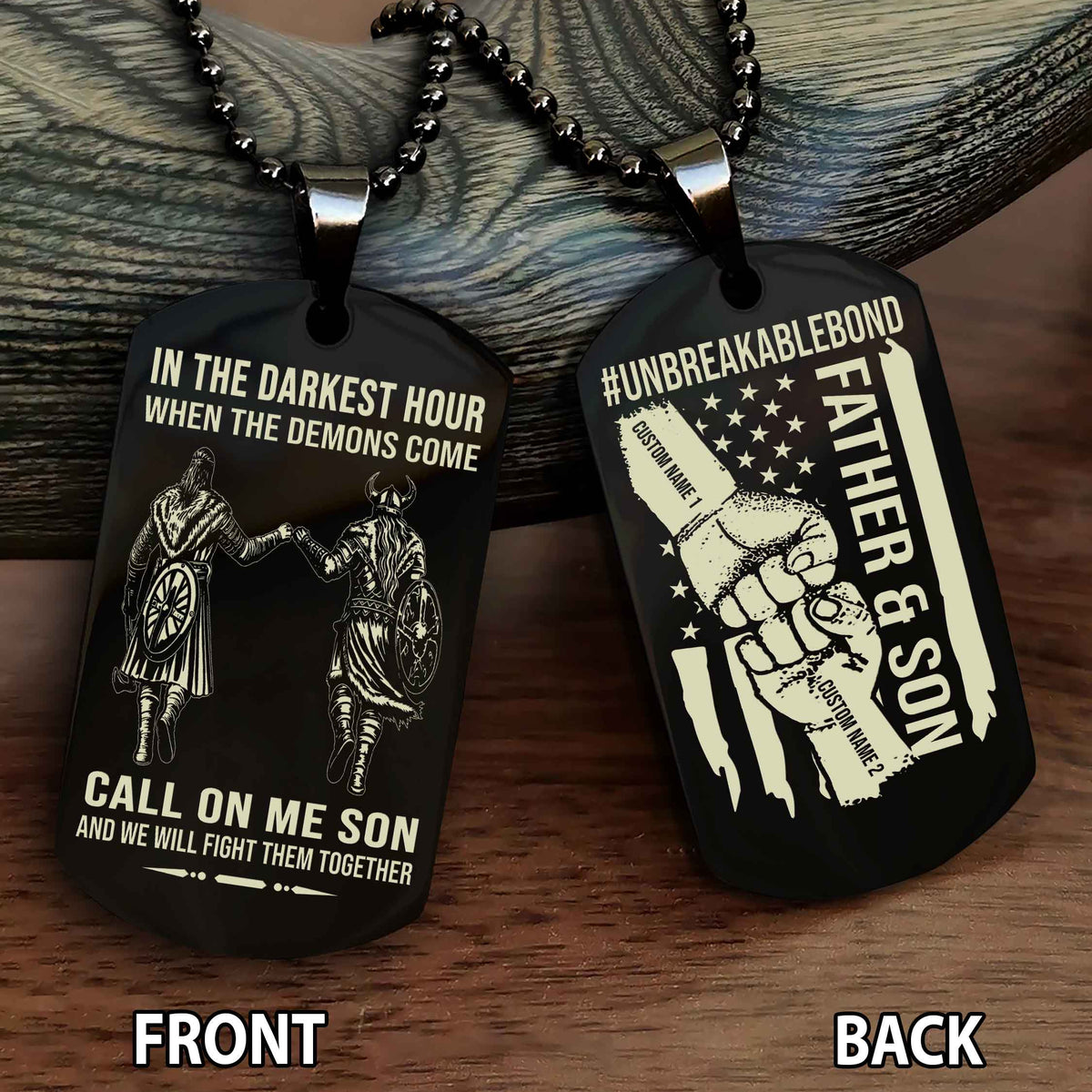 Father And Son UnBreakable Bond Double Side Dog Tag Call On Me Son And We Will Fight Them Together Double Sided Dog Tag