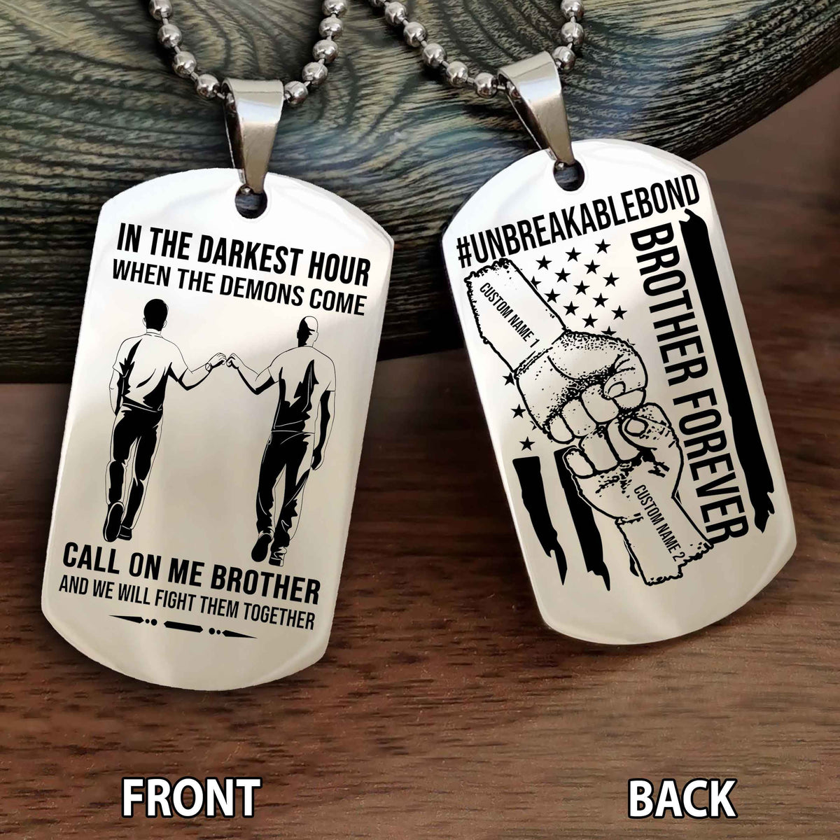 Brother And Brother UnBreakable Bond Double Side Dog Tag Call On Me Brother