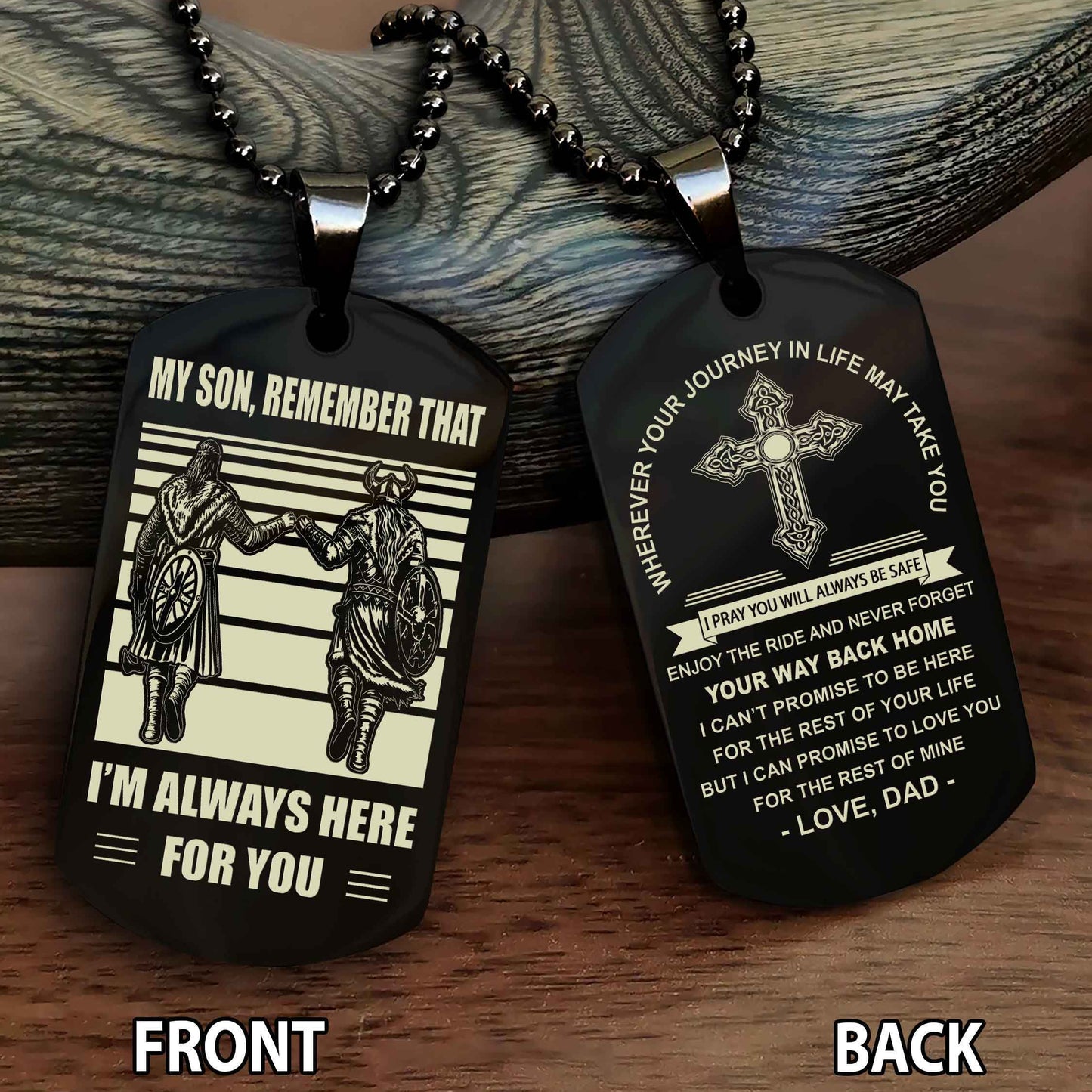 Special Version Double Side Dog Tag Dad To Son Cross Never Forget Your Way Back Home Remember That I Will Always Here For You