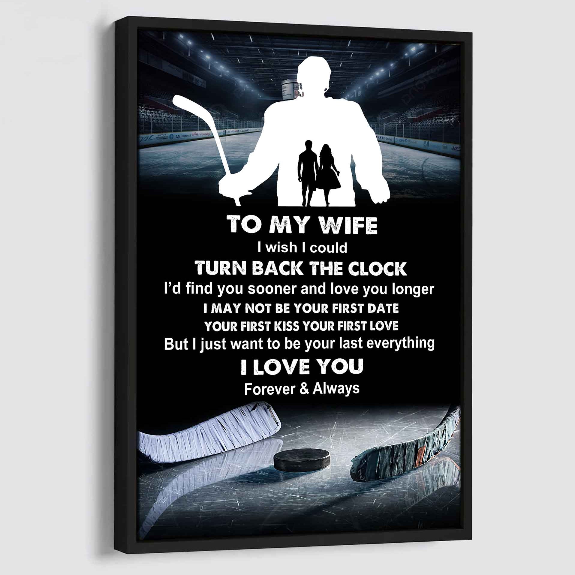 Sport Poster Canvas To My Wife I Wish I Could Turn Back The Clock I Would Find You Sooner and Love You Longer Gift For Your Wife