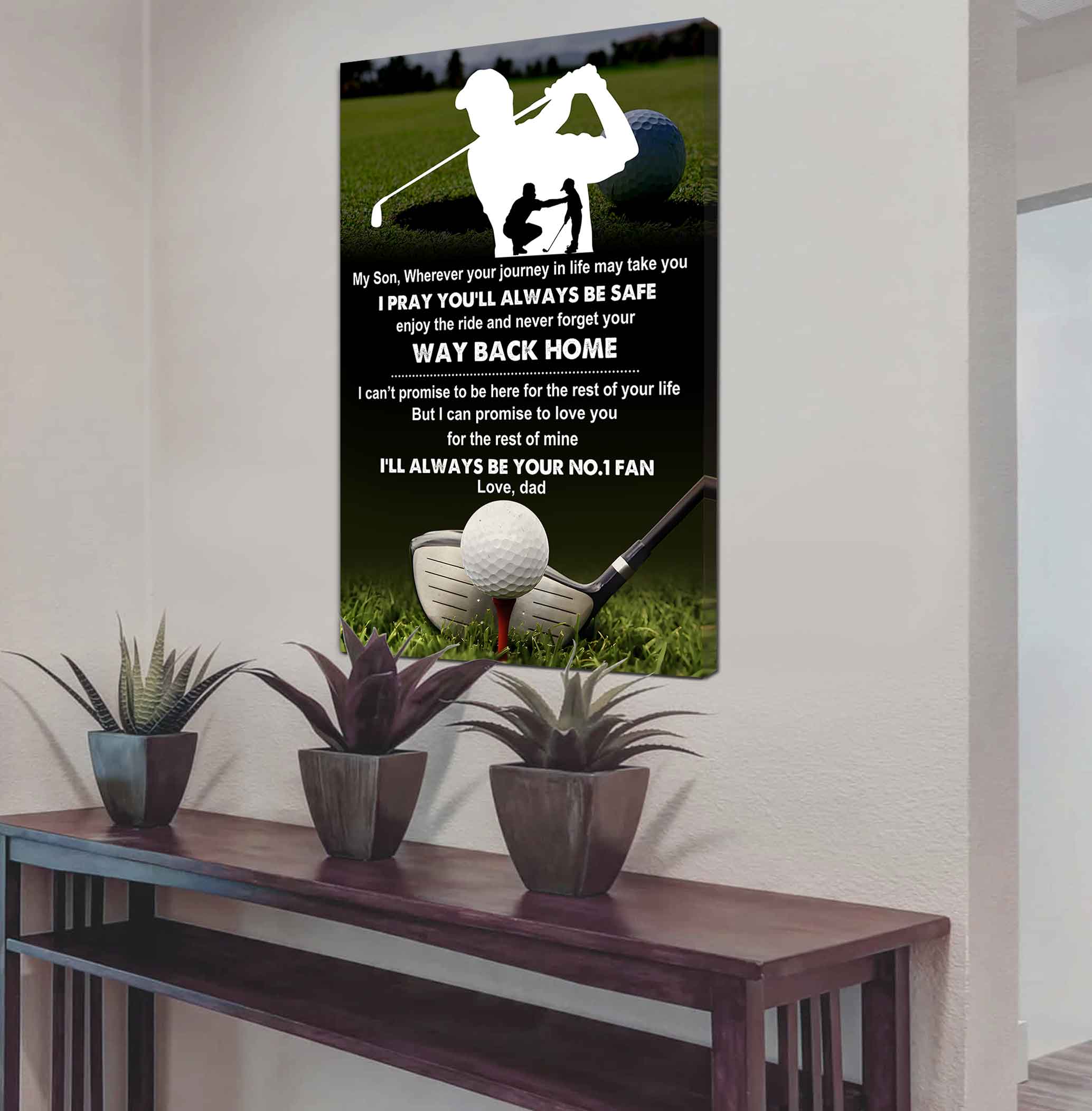 Sport Poster Canvas Dad To Son - Never Forget Your Way Back Home I Will Always Your No 1 Fan
