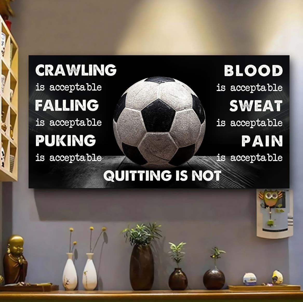 Soccer Poster Canvas Quiting Is Not