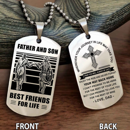 Special Version Double Side Dog Tag Dad And Son Best Friend For Life - Cross I Can Promise To Love You For The Rest Of Mine