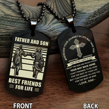 Special Version Double Side Dog Tag Dad And Son Best Friend For Life - Cross I Can Promise To Love You For The Rest Of Mine
