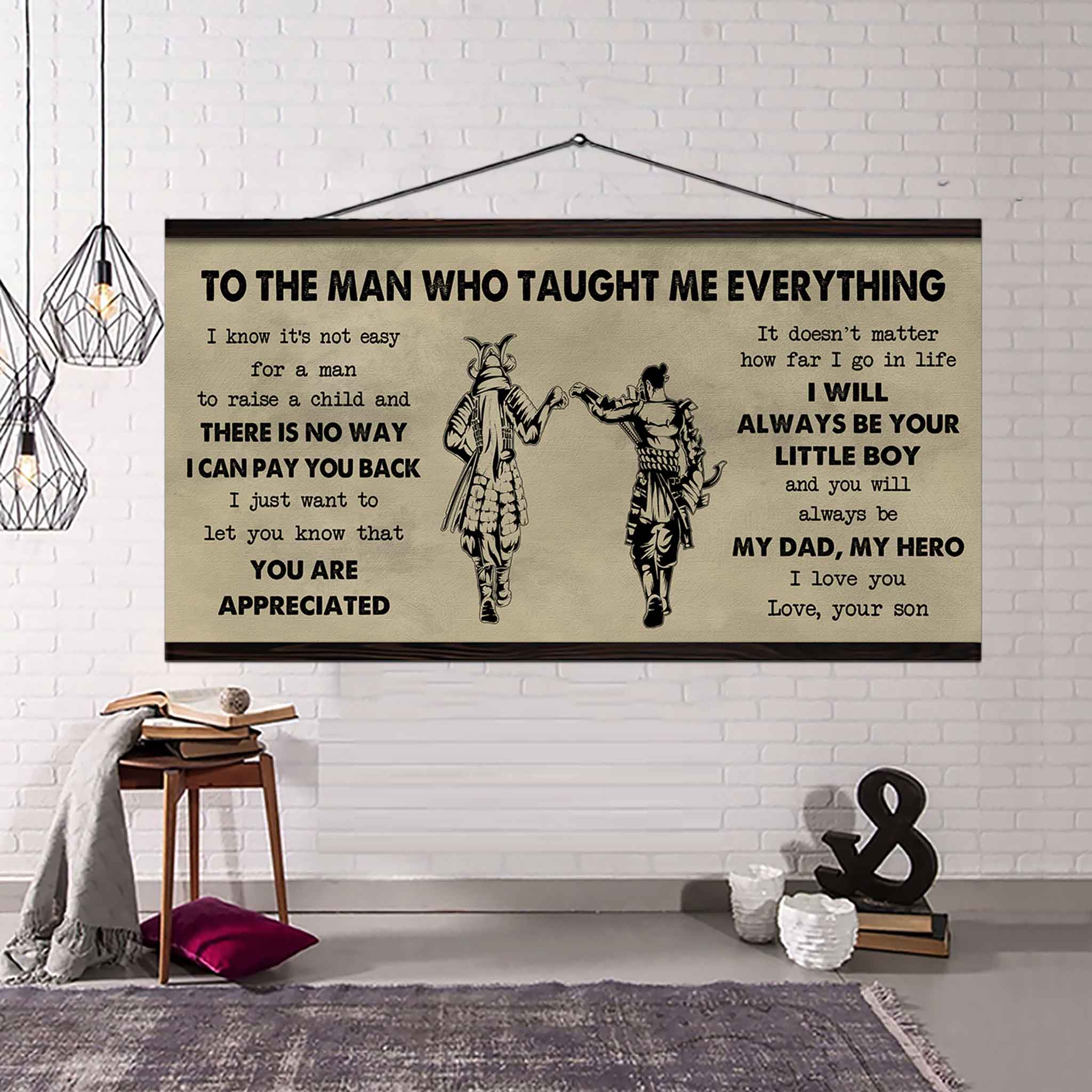 Samurai Poster Horizontal Canvas To My Dad I Know It's Not Easy To Raise A Child I Will Always Be Your Little Boy Gift From Son To Dad