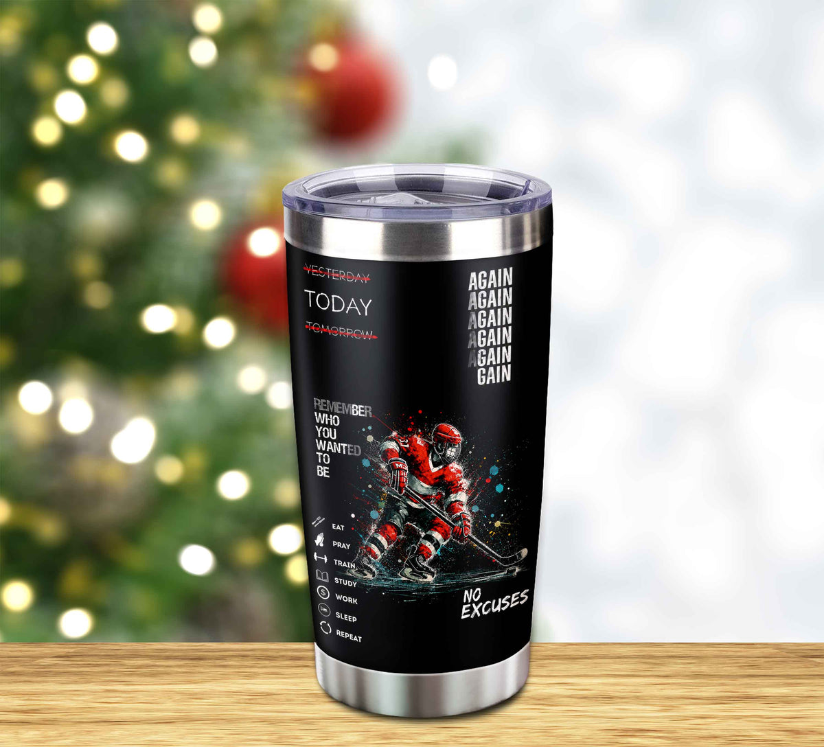 Customizable Tumbler Remember Who You Wanted To Be Again Again No Excuses