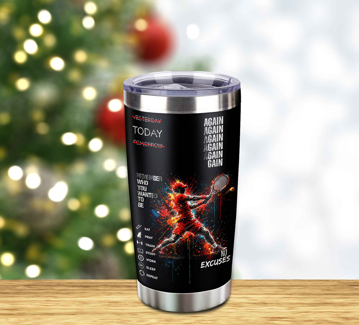Customizable Tumbler Remember Who You Wanted To Be Again Again No Excuses