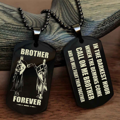 Soldier Engraved Double Sided Dog Tag Call On Me Brother NAG Brothers Forever We Will Fight Them Together