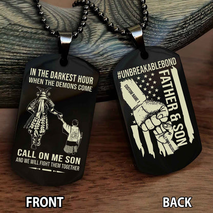 Father And Son UnBreakable Bond Double Side Dog Tag Call On Me Son Kid And We Will Fight Them Together Double Sided Dog Tag
