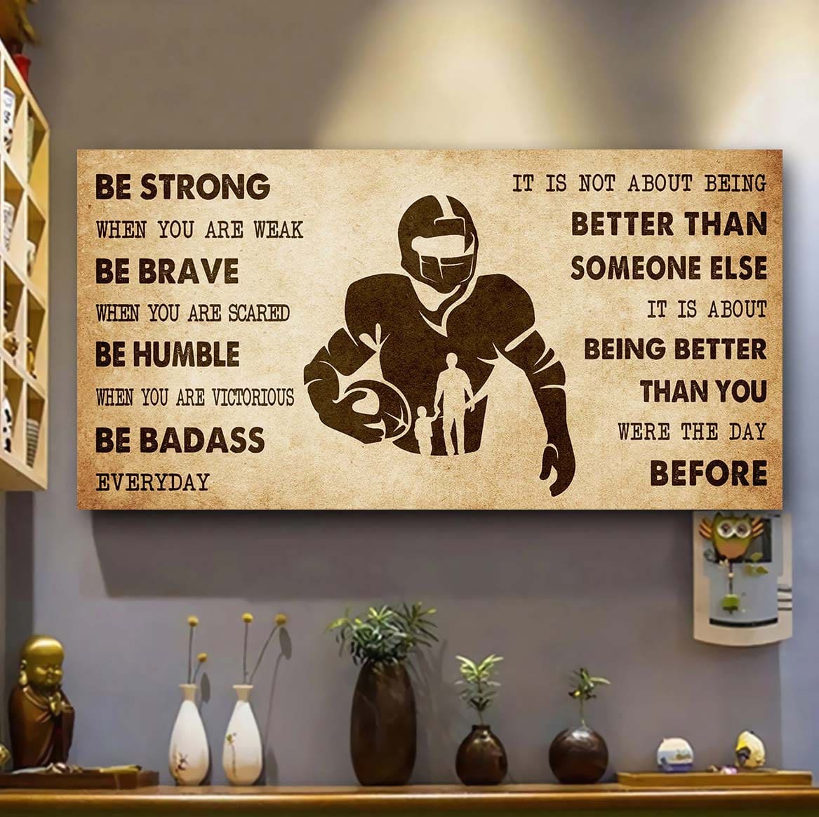 DRB Poster Canvas From Dad To Daughter It Is Not About Being Better Than Someone Else - Be Strong When You Are Weak Be Badass Everyday