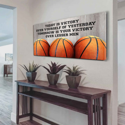 Tennis Poster Canvas - Today Is Victory Over Yourself Over Yourself Of Yesterday Tomorrow Is Your Victory Over Lesser Men