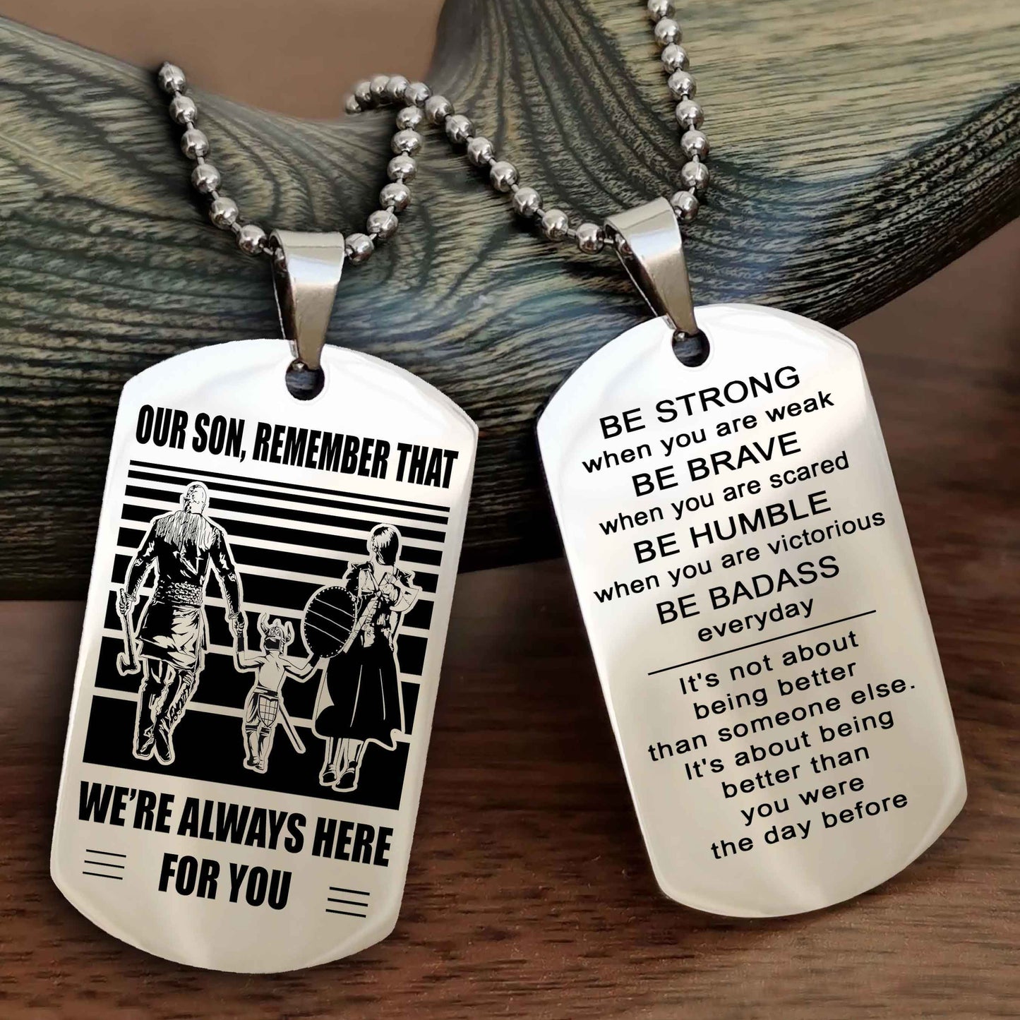 Family Double Side Dog Tag To Our Son Remember That We're Always Here For You - Be Strong When You Are Weak