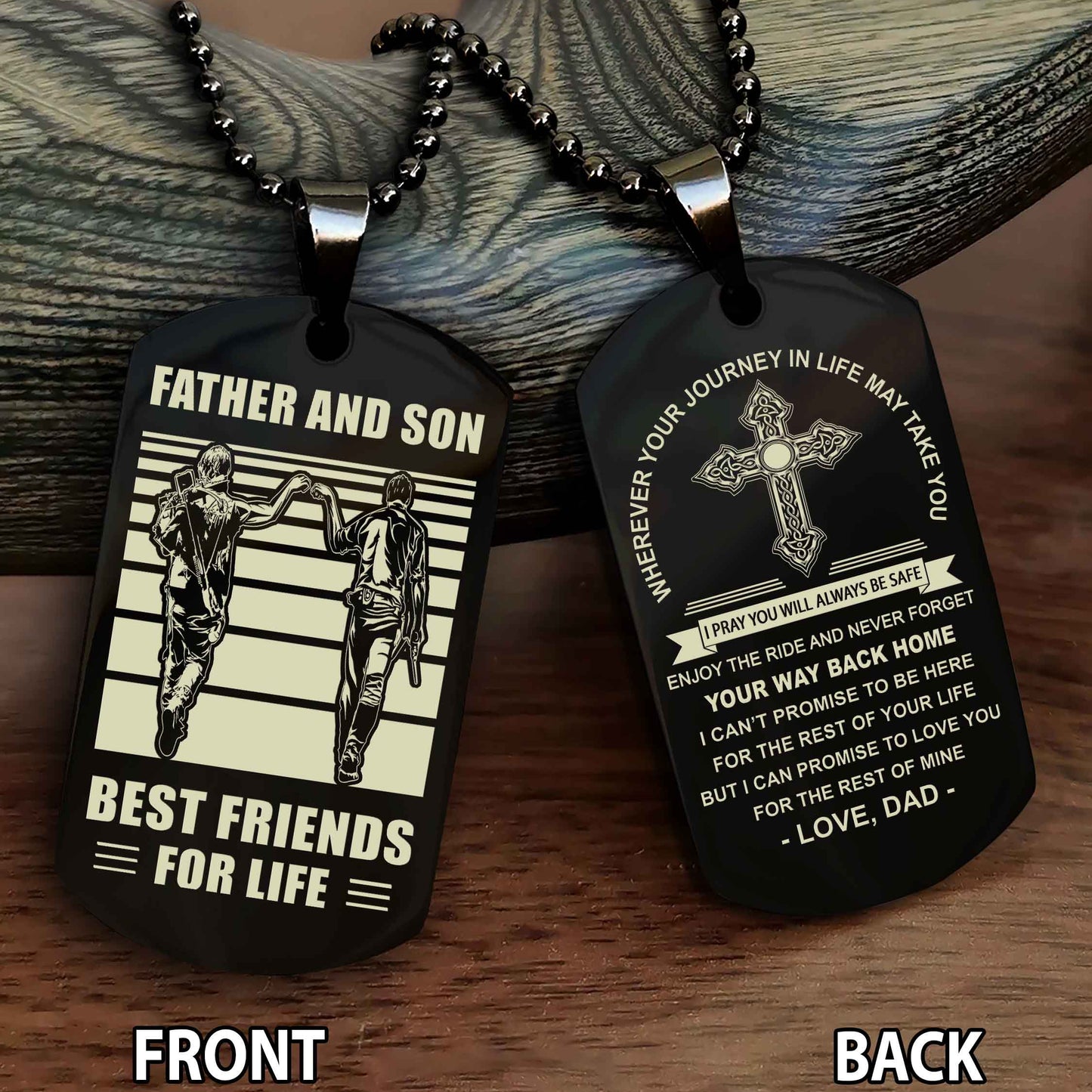 Special Version Double Side Dog Tag Dad And Son Best Friend For Life - Cross I Can Promise To Love You For The Rest Of Mine