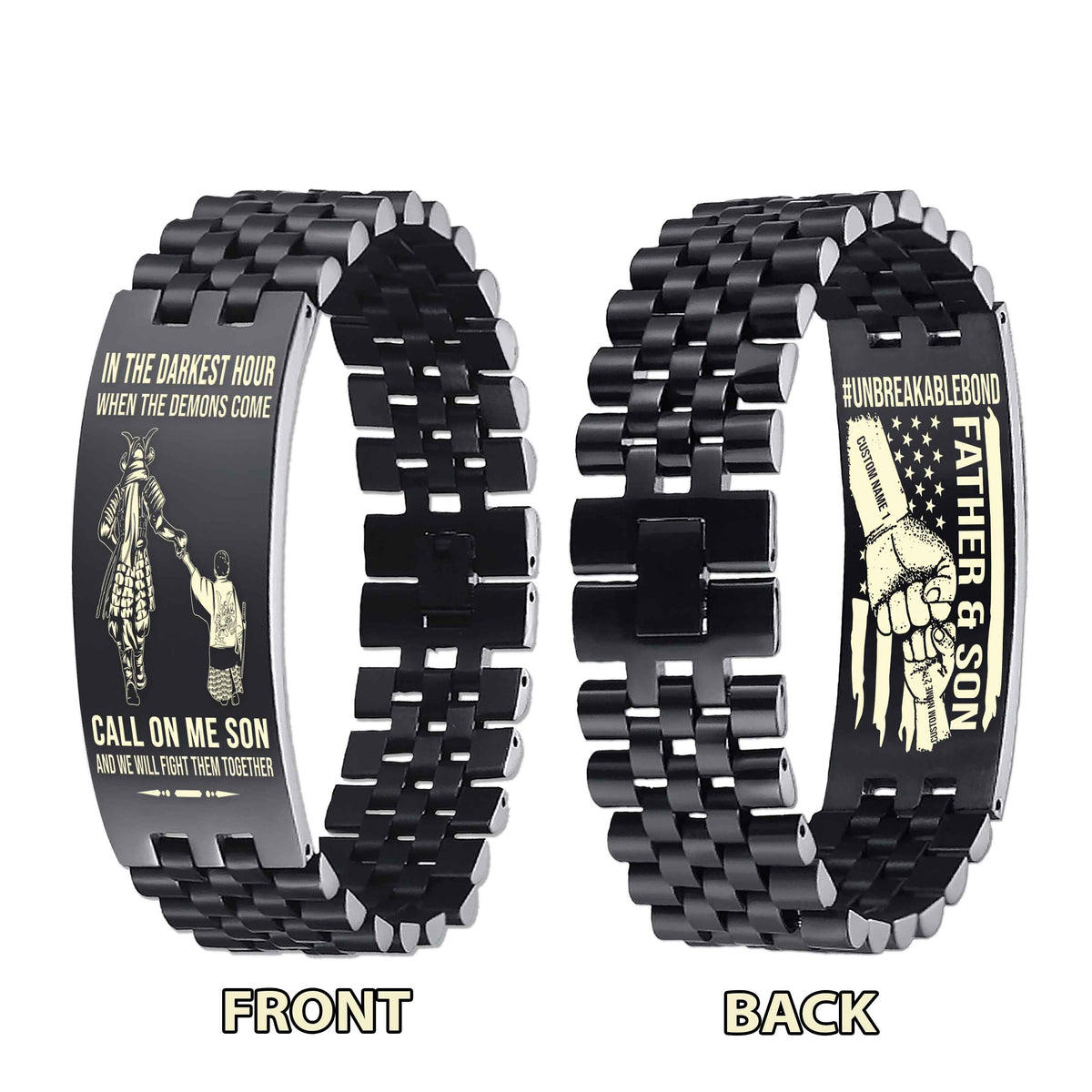 Warrior Customizable Engraved Double Sided Bracelet Unbreakable Bond Father And Son Call On Me Son And We Will Fight Them Together