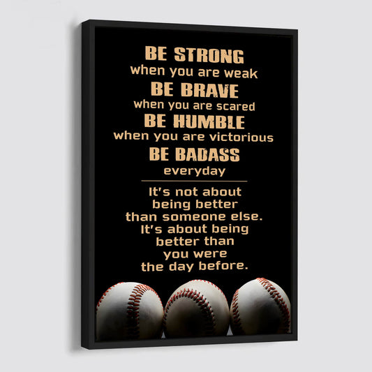 Baseball Be Strong Be Badass Every Day
