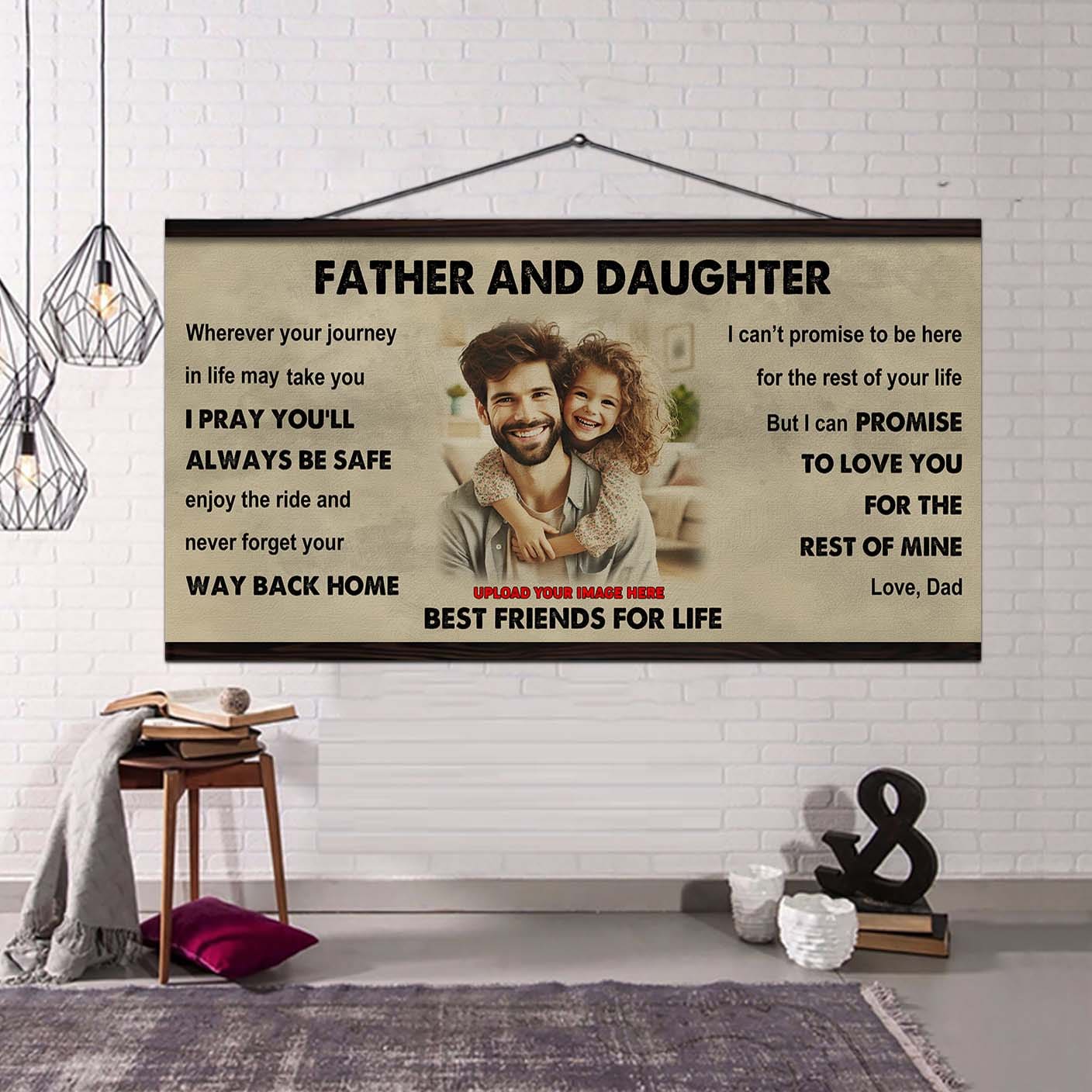 FAMILY-PHOTO UPLOAD Father And Daughter Best Friends For Life - Ver 2 Never Forget Your Way Back Home Poster Canvas Gift For Son From Father