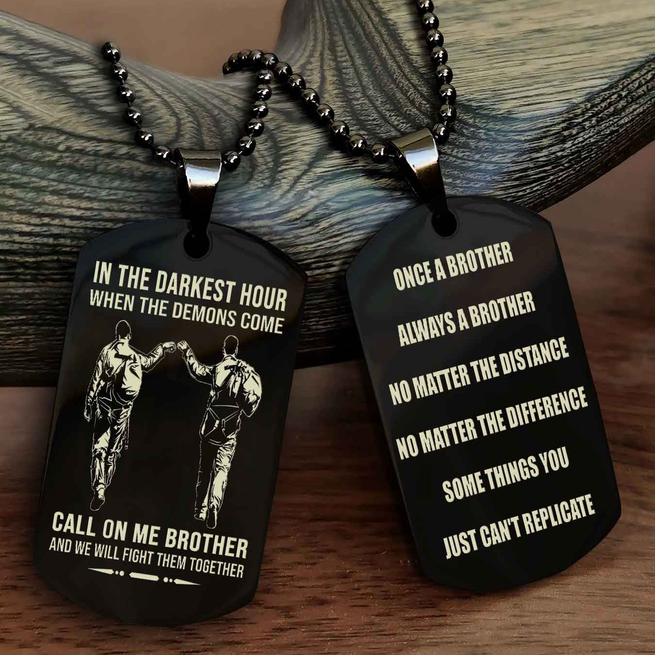 Soldier customizable engraved dog tag double sided gift from brother Once A Brother Always A Brother