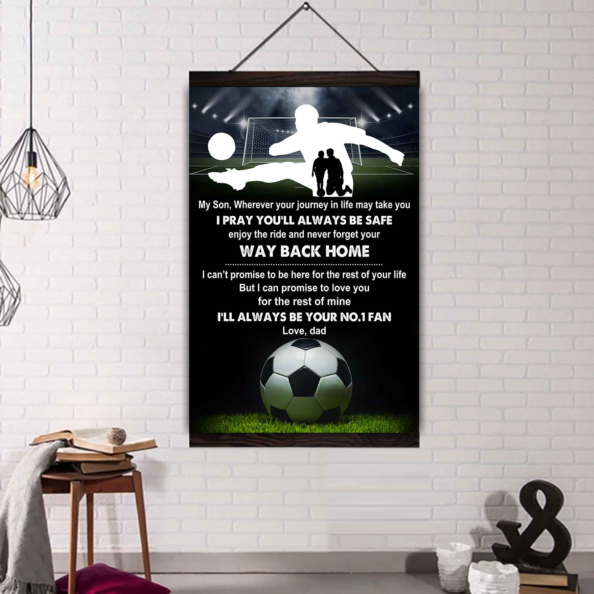 Sport Poster Canvas Dad To Son - Never Forget Your Way Back Home I Will Always Your No 1 Fan