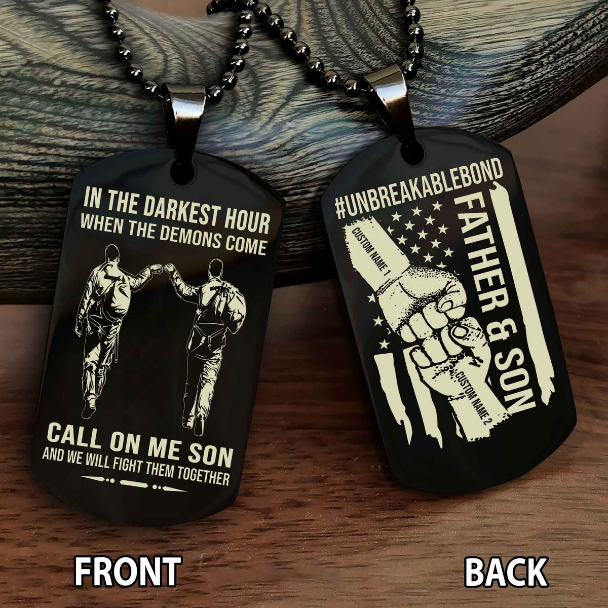Father And Son UnBreakable Bond Double Side Dog Tag Call On Me Son And We Will Fight Them Together Double Sided Dog Tag