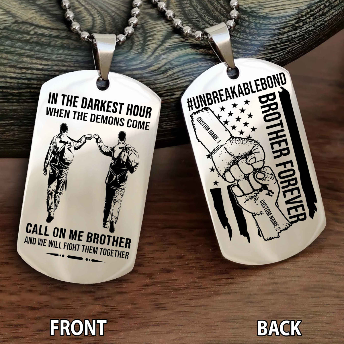 Brother And Brother UnBreakable Bond Double Side Dog Tag Call On Me Brother