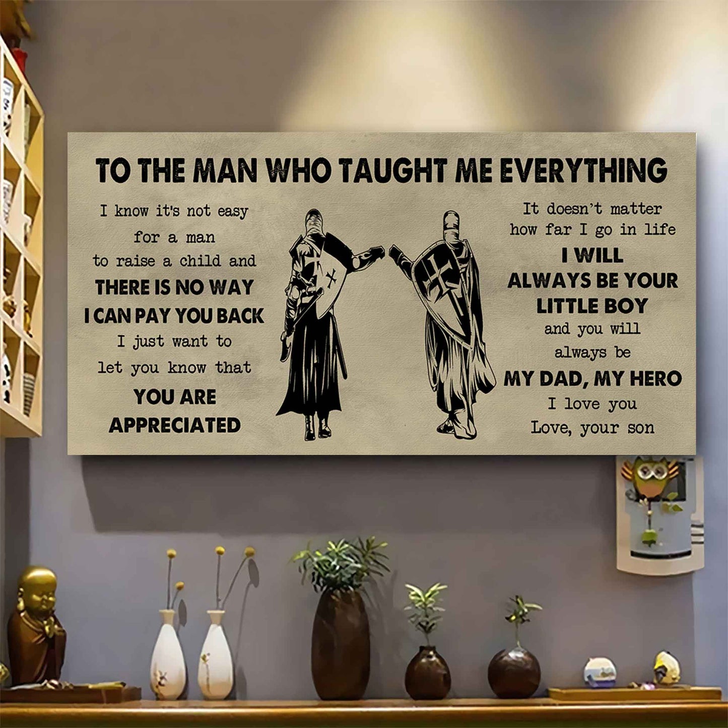 Samurai Poster Horizontal Canvas To My Dad I Know It's Not Easy To Raise A Child I Will Always Be Your Little Boy Gift From Son To Dad