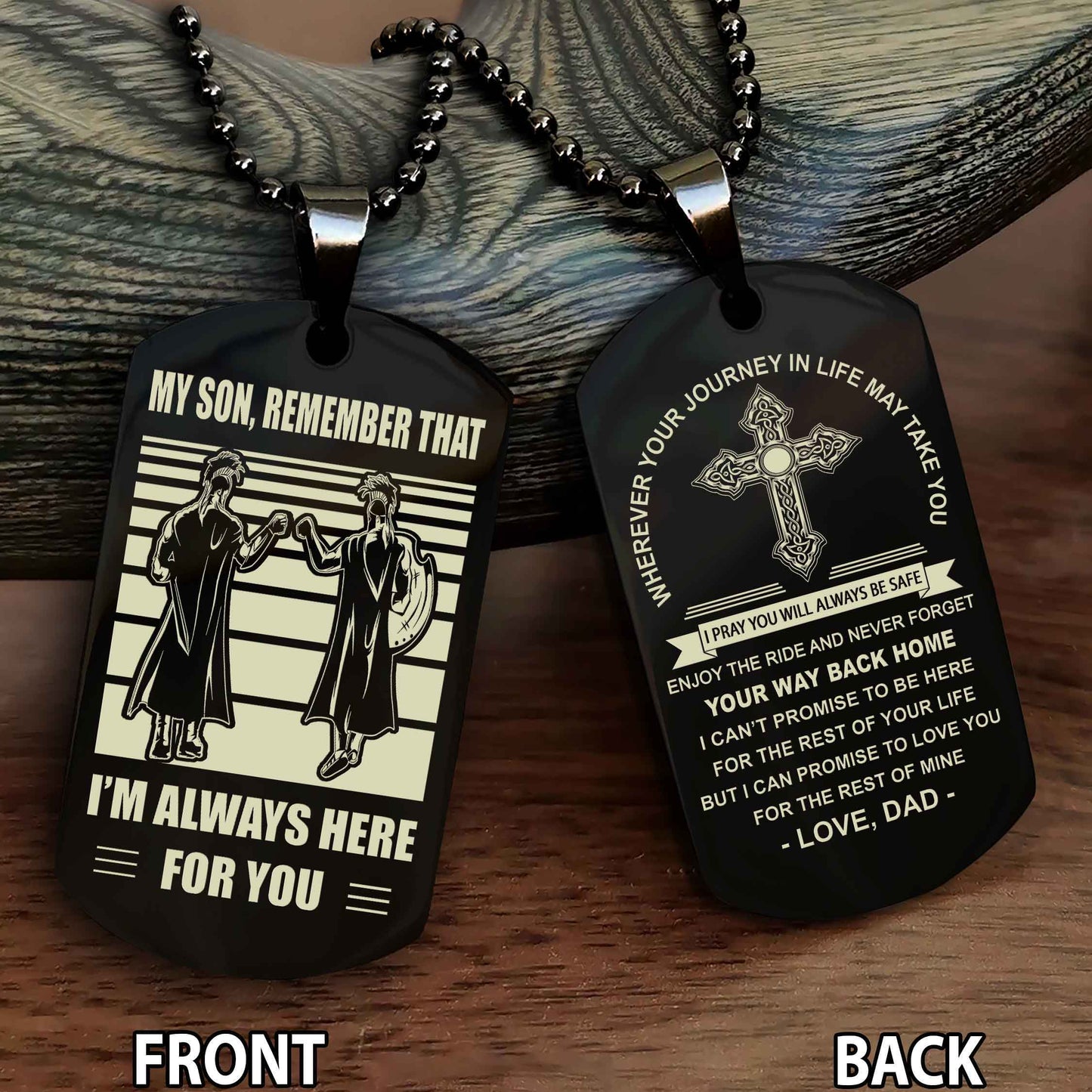Special Version Double Side Dog Tag Dad To Son Cross Never Forget Your Way Back Home Remember That I Will Always Here For You