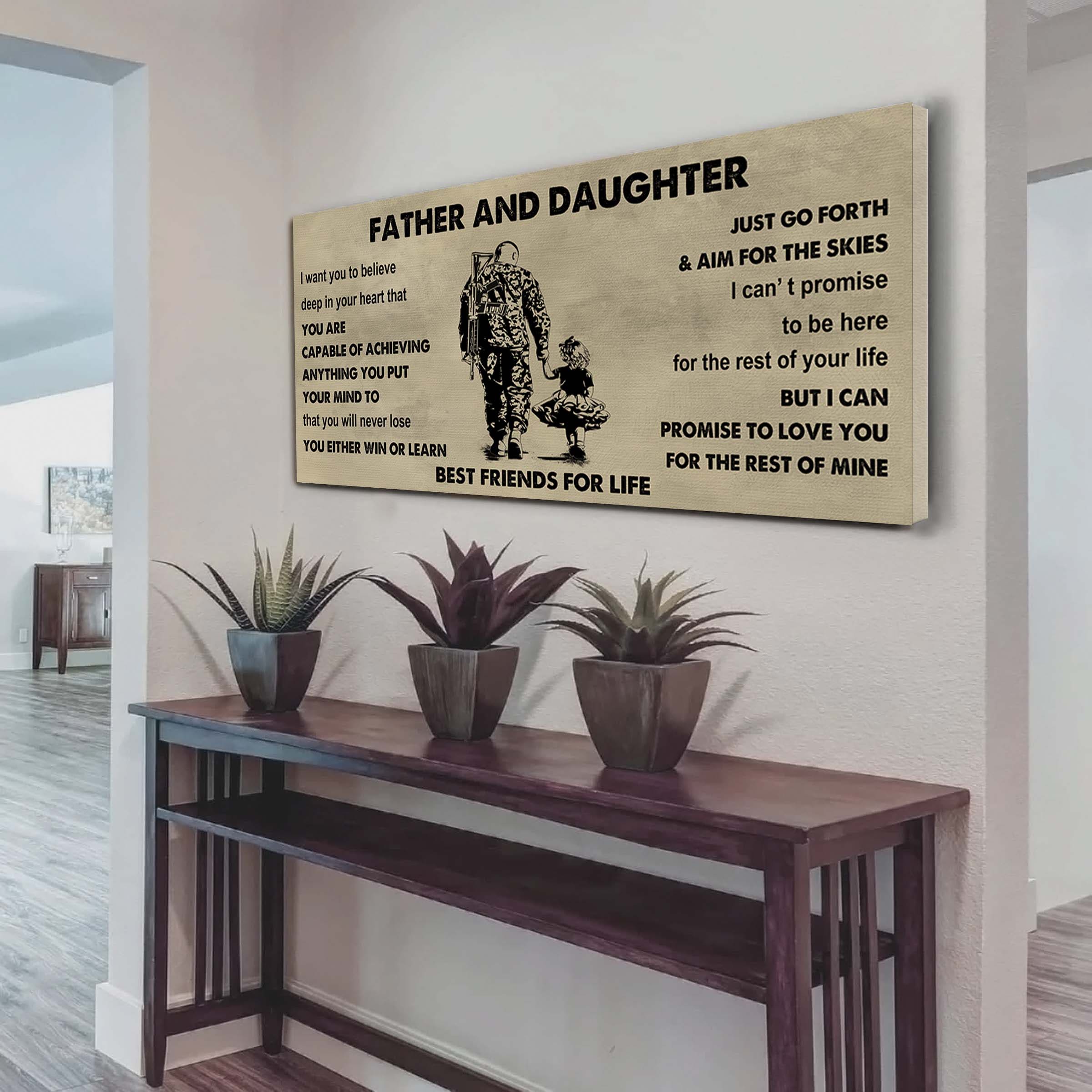 Soldier Father And Daughter Best Friends For Life - Ver 2 You Will Never Lose Poster Canvas Gift For Daughter From Father