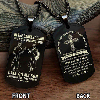 Special Version Double Side Dog Tag Call On Me Son And We Will Fight Them Together - Cross Never Forget Your Way Back Home