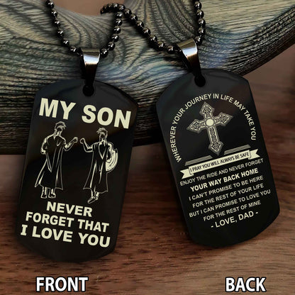 Special Version Double Side Dog Tag My Son Never Forget Your Way Back Home Cross Gift For You Son