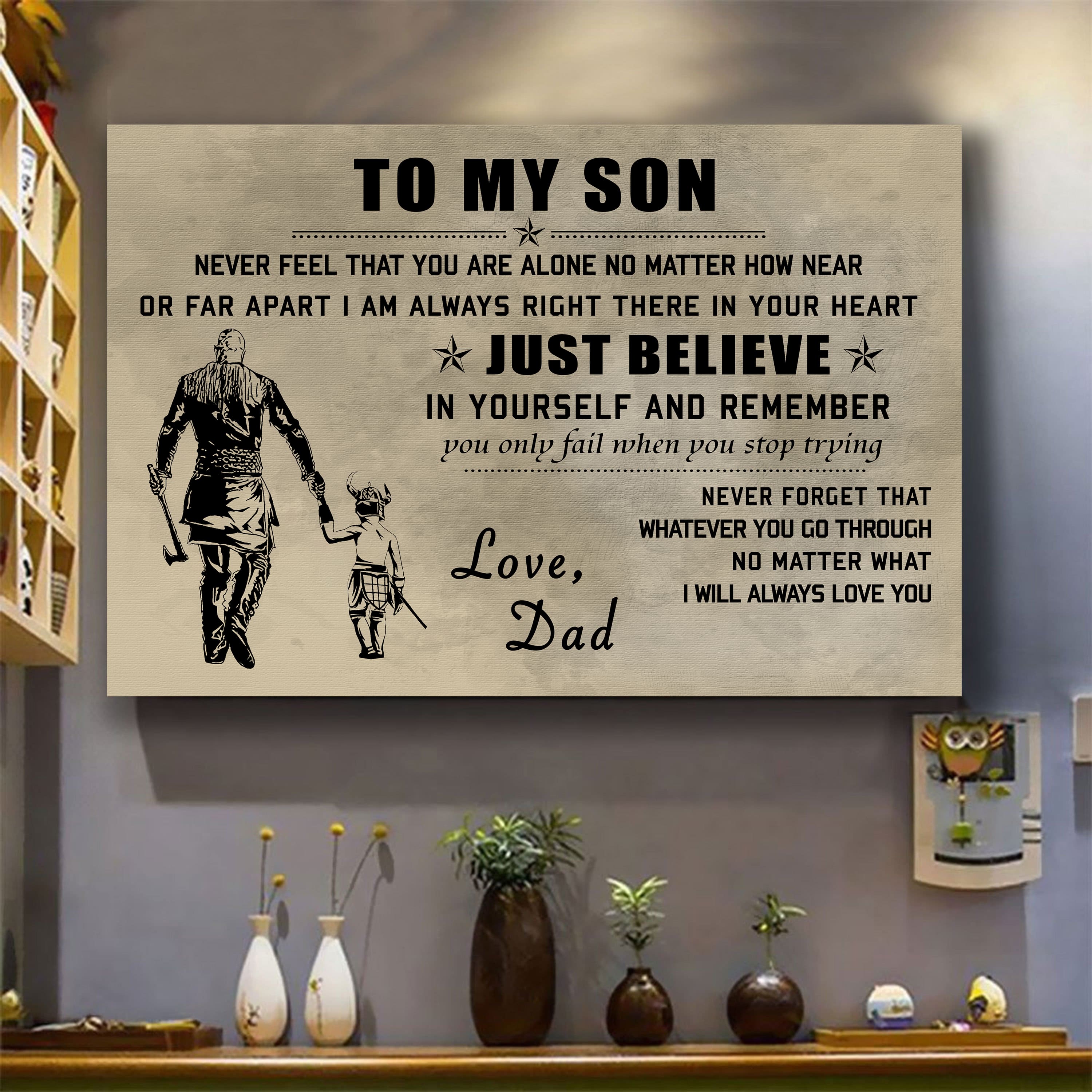 Canvas Poster Dad To Son Just Believe In Yourself I Will Always Love You