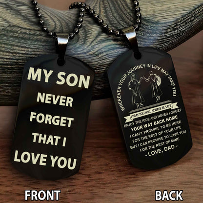 Special Version Double Side Dog Tag My Son Never Forget That I Love You - I Can Promise To Be Here For The Rest Of Your Life