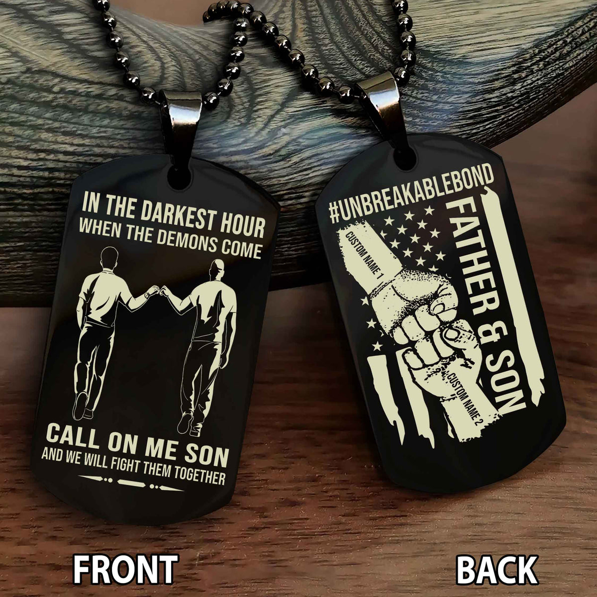 Father And Son UnBreakable Bond Double Side Dog Tag Call On Me Son And We Will Fight Them Together Double Sided Dog Tag